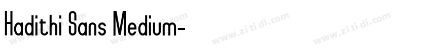 Hadithi Sans Medium字体转换